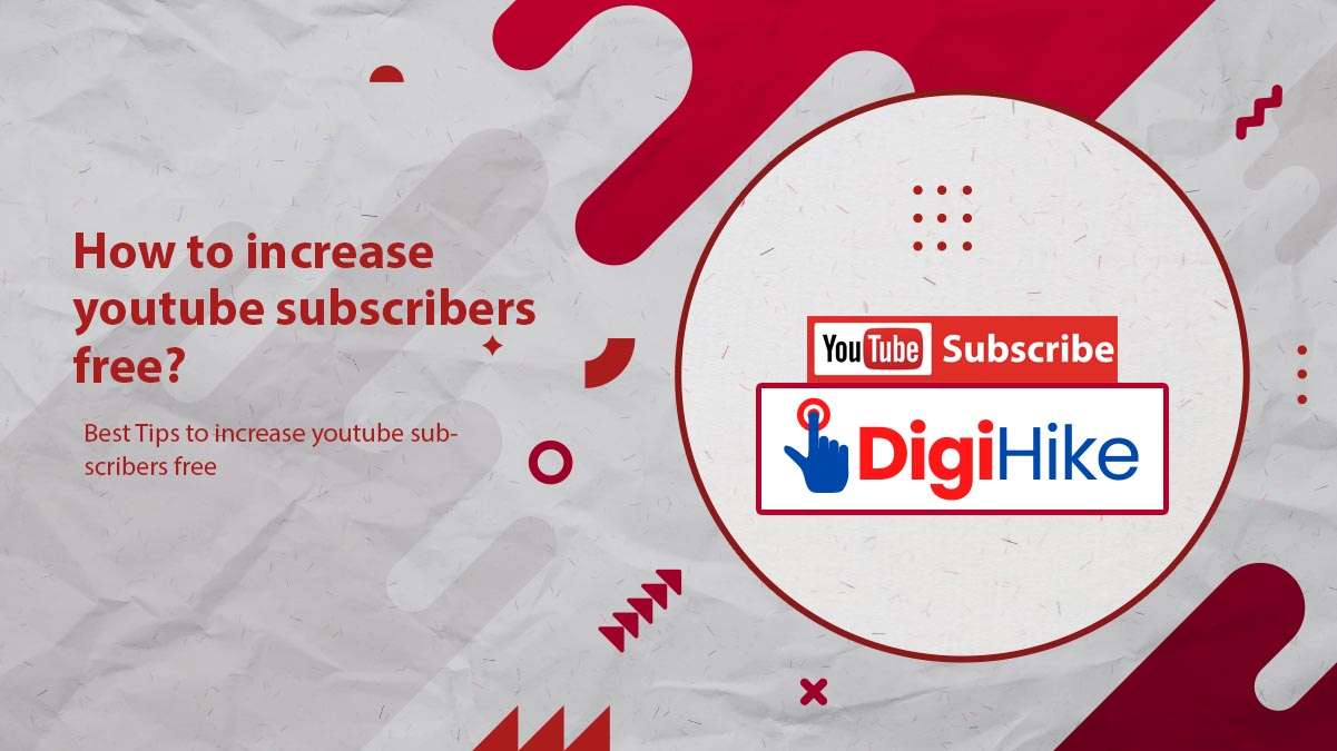 How to increase youtube subscribers free?